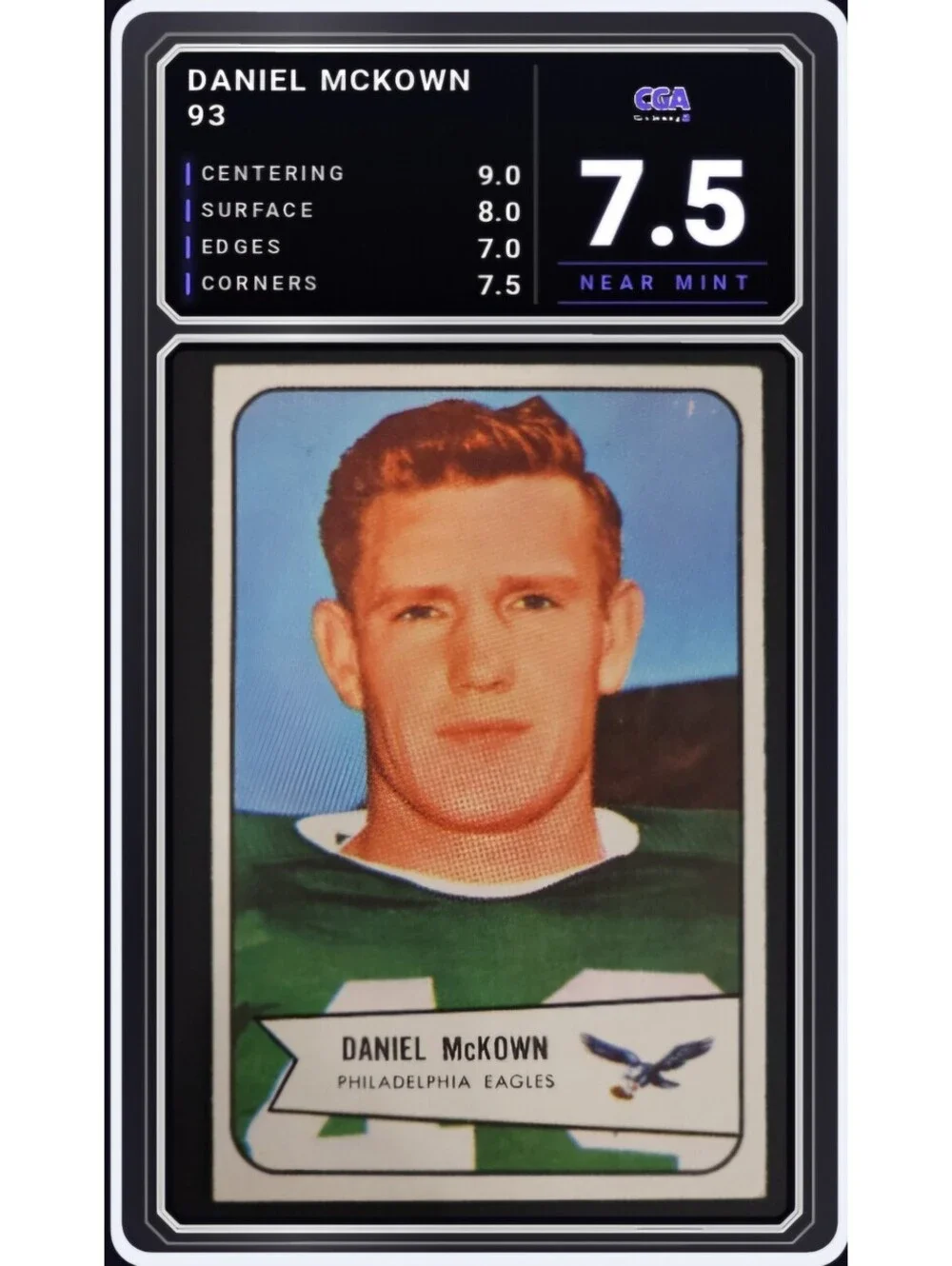 1954 Bowman Football #93 Daniel McKown Philadelphia Eagles CGA 7.5 Digital Grade